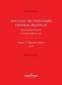 Nouveau dictionnaire général bilingue français-italien/italien-français, tome I