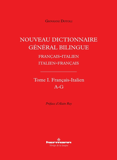 Nouveau dictionnaire général bilingue français-italien/italien-français, tome I
