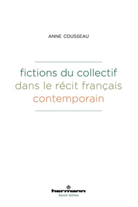 Fictions du collectif dans le récit français contemporain
