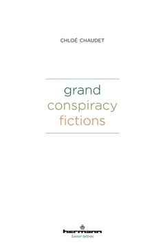 Grand Conspiracy Fictions