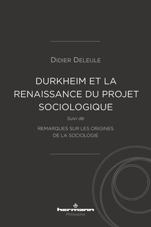 Durkheim et la (re)naissance du projet sociologique