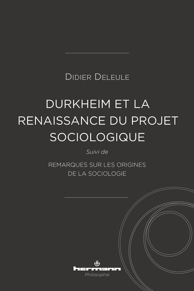 Durkheim et la (re)naissance du projet sociologique