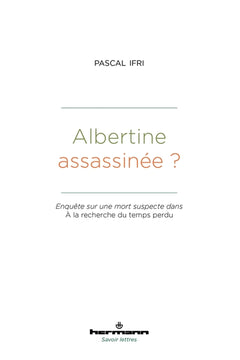 Albertine assassinée ?