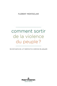 Comment sortir de la violence du peuple ?