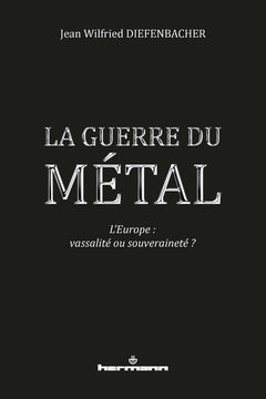 La Guerre du métal
