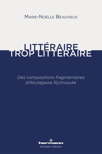 Littéraire, trop littéraire