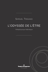 L'odyssée de l'être: Métaphysique hébraïque