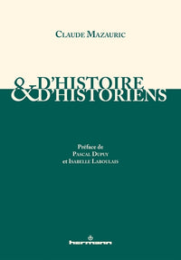 D'histoire et d'historiens