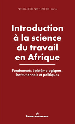 Introduction à la science du travail en Afrique