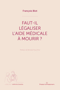 Faut-il légaliser l'aide médicale à mourir?