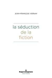 La séduction de la fiction
