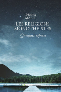 LES RELIGIONS MONOTHEISTES