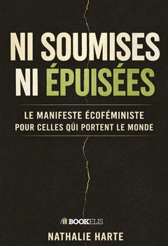NI SOUMISES NI ÉPUISÉES
