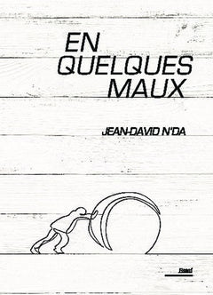 EN QUELQUES MAUX