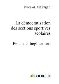 La démocratisation des sections sportives scolaires