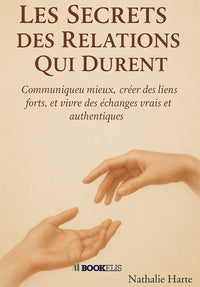 Les secrets des relations qui durent