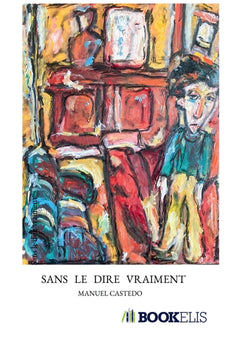 SANS LE DIRE VRAIMENT