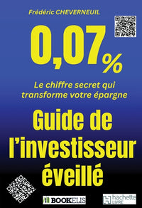 0,07% Guide de l'investisseur éveillé