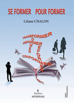 SE FORMER POUR FORMER: L'écriture comme expression d'une transformation