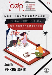 LES DOSSIERS DU DROIT DE LA PHOTO - VOLUME 4