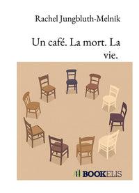 Un café. La mort. La vie.