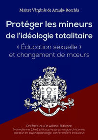 PROTÉGER LES MINEURS DE L'IDÉOLOGIE TOTALITAIRE