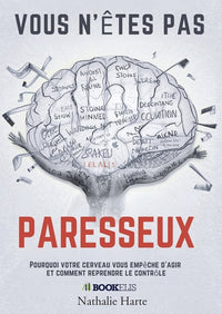Vous n'êtes pas paresseux