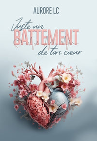Juste un battement de ton cœur