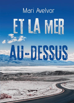 Et la mer au-dessus