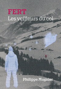 FERT - Les veilleurs du col