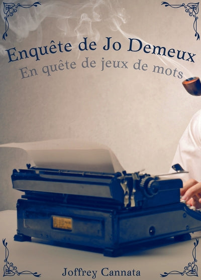 Enquête de Jo Demeux