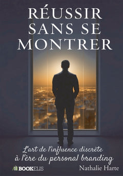Réussir sans se montrer