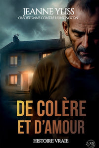 De colère et d'amour