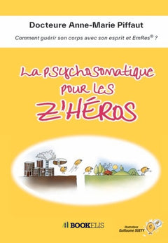La psychosomatique pour les Z'Héros