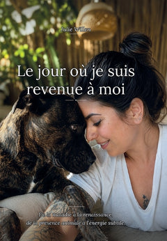 Le jour où je suis revenue à moi