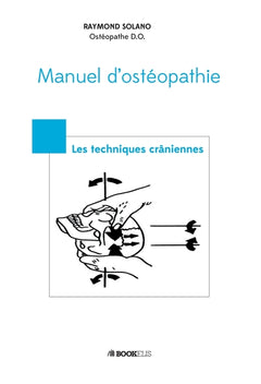 MANUEL D'OSTÉOPATHIE- Les techniques crâniennes
