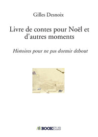 Livre de contes pour Noël et d'autres moments