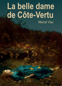 La belle dame de Côte-Vertu