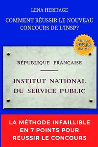 Comment reussir le nouveau concours de l'INSP?