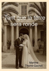 Tant que la terre sera ronde