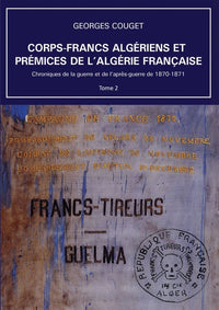 Corps-Francs algériens et prémices de l'Algérie française