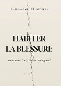 Habiter la blessure