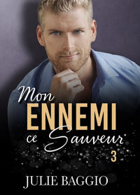 Mon ennemi, ce sauveur