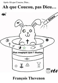 Ah que Coucou, pas Dieu...