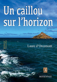Un caillou sur l'horizon