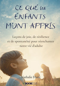 CE QUE LES ENFANTS M'ONT APPRIS