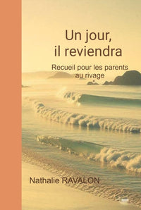 Un jour, il reviendra