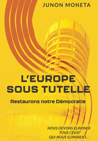 L'EUROPE SOUS TUTELLE