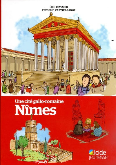 Une cité gallo-romaine : Nîmes