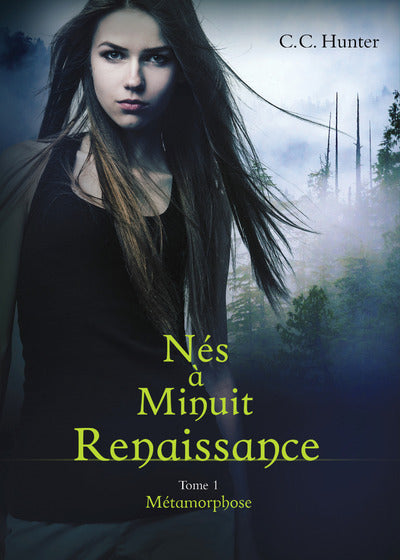 Nés à minuit renaissance - tome 1 Métamorphose
